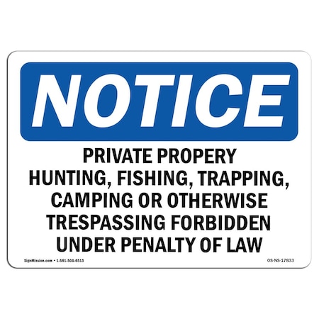 Signmission OSHA Notice Sign, 18" H, 24" W, Aluminum, Private Property Hunting Fishing Trapping Sign, Landscape OS-NS-A-1824-L-17833